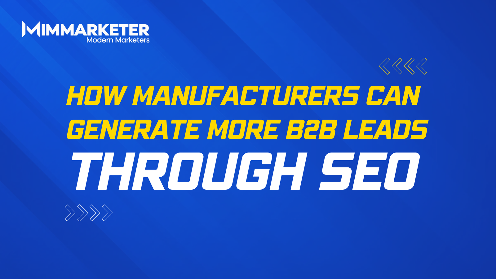 How Manufacturers Can Generate More B2B Leads Through SEO